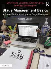 Stage Management Basics : A Primer for Performing Arts Stage Managers