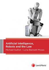 Artificial Intelligence : Robots and the Law