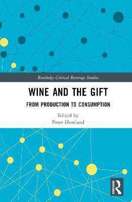 Wine and the Gift : From Production to Consumption