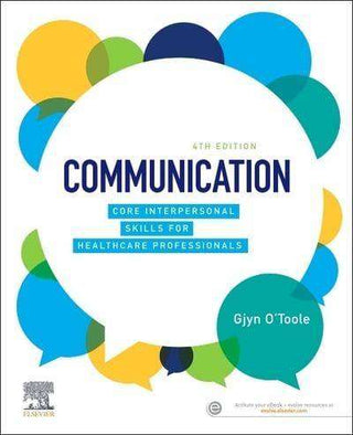 Communication : Core Interpersonal Skills for Healthcare Practitioners