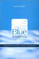 Blue Revolution : Integrated Land and Water Resources Management