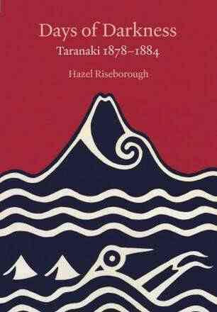 Days of Darkness : Taranaki 1878-1884