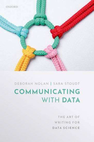 Communicating with Data : The Art of Writing for Data Science