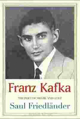 Franz Kafka : The Poet of Shame and Guilt