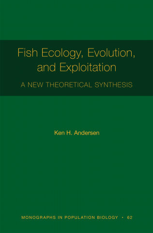 Fish Ecology Evolution and Exploitation : A New Theoretical Synthesis