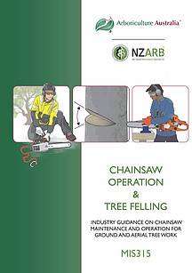 Minimum Industry Standards : Chainsaw Operation and Tree Felling MIS315