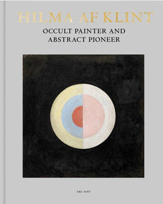 Hilma af Klint : Occult Painter and Abstract Pioneer