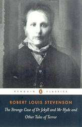 Strange Case of Dr Jekyll and Mr Hyde and Other Tales of Terror