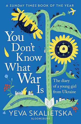 You Don-t Know What War Is : The Diary of a Young Girl From Ukraine