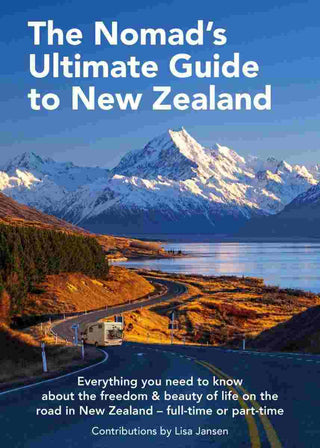 The Nomad-s Ultimate Guide to New Zealand