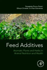 Feed Additives : Aromatic Plants and Herbs in Animal Nutrition and Health