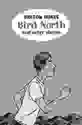 Bird North and Other Stories