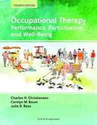 Occupational Therapy : Performance Participation and Well-Being