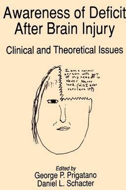 Awareness of Defeceit After Brain Injury : Clinical and Theoretical Issues