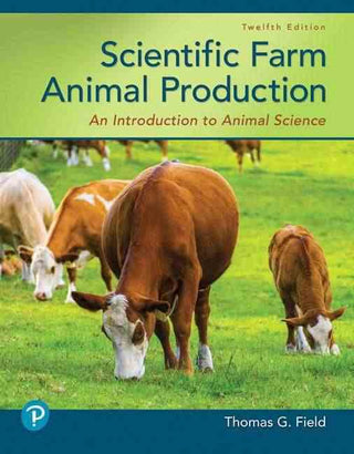 Scientific Farm Animal Production : An Introduction to Animal Science