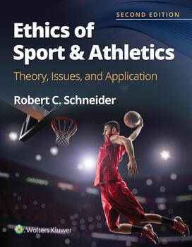 Ethics of Sport and Athletics : Theory Issues and Application