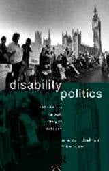 Disability Politics Understanding Our Past Changing Our Future