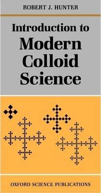 Introduction to Modern Colloid Science