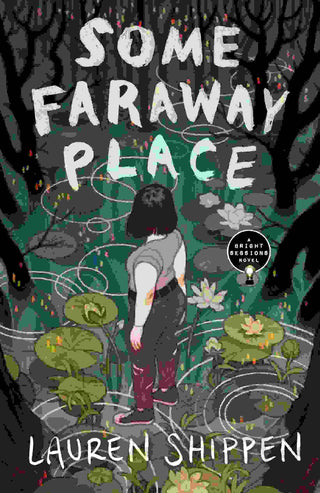 Some Faraway Place : A Bright Sessions Novel