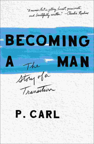 Becoming a Man : The Story of a Transition