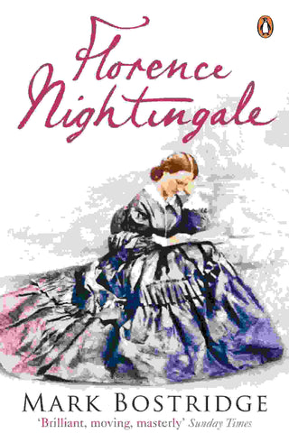 Florence Nightingale : The Woman and Her Legend