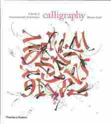 Calligraphy A Book of Contemporary Inspiration