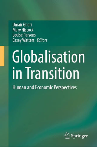 Globalisation in Transition : Human and Economic Perspectives