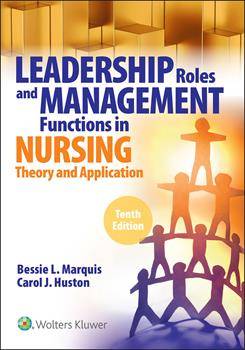 Leadership Roles and Management Functions in Nursing : Theory and Application