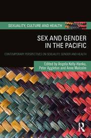 Sex and Gender in the Pacific : Contemporary Perspectives on Sexuality Gender and Health