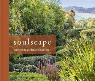 Soulscape : Connecting Gardens to Landscape