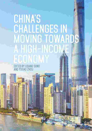 China-s Challenges in Moving Towards a High-Income Economy