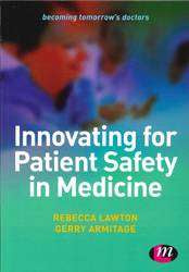 Innovating for Patient Safety in Medicine