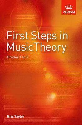 First Steps in Music Theory : Grades 1-5