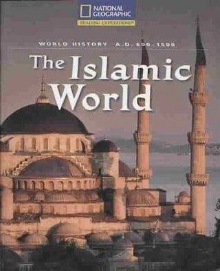 The Islamic World : World History Reading Expedition