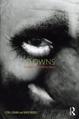 Clowns : In Conversation with Modern Masters