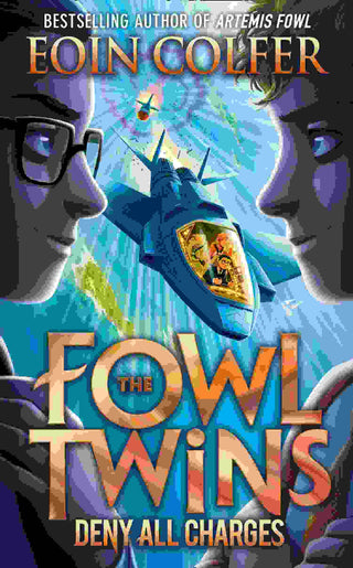 The Fowl Twins : Book 2 : Deny All Charges