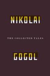 Collected Tales of Nikolai Gogol