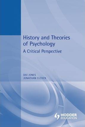 History and Theories of Psychology : A Critical Perspective