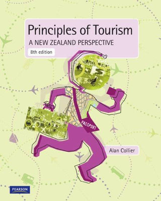 Principles of Tourism : A New Zealand Perspective