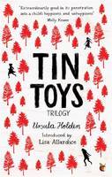 Tin Toys Trilogy : A Virago Modern Classic