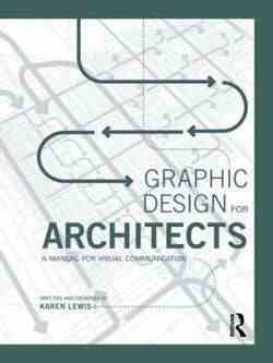 Graphic Design for Architects : A Manual for Visual Communication