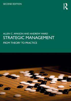 Strategic Management : From Theory to Practice