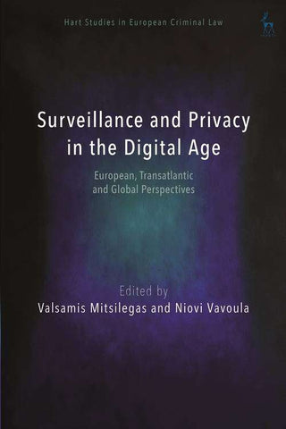 Surveillance and Privacy in the Digital Age : European Transatlantic and Global Perspectives