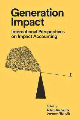 Generation Impact : International Perspectives on Impact Accounting