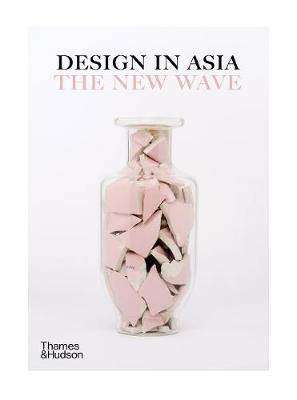 Design in Asia : The New Wave