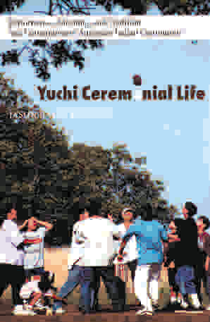 Yuchi Ceremonial Life : Performance Meaning and Tradition in a Contemporary American Indian Community