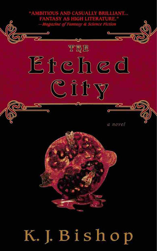 The Etched City : A Novel