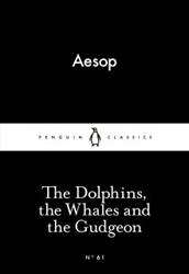 Dolphins the Whales and the Gudgeon : Penguin Little Black Classics