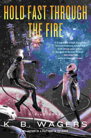 Hold Fast Through the Fire : A NeoG Novel