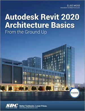 Autodesk Revit 2020 Architecture Basics